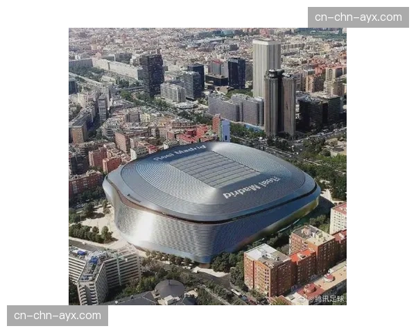 伯纳乌球场新一轮改造完工，全新可开合屋顶通过最终测试